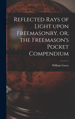 Libro Reflected Rays Of Light Upon Freemasonry, Or, The F...