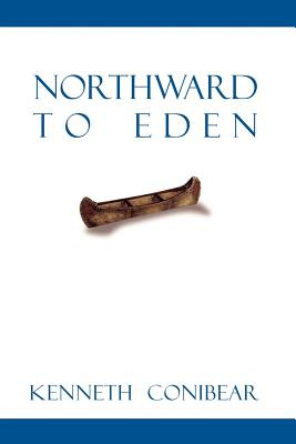 Libro Northward To Eden - Conibear, Kenneth