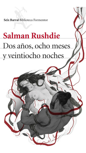 Dos Años, Ocho Meses Y Veintiocho Noches - Salman Rushdie