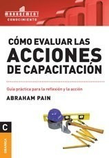 Libro Como Evaluar Las Acciones De Capacitacion De Abraham P