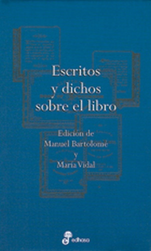 Escritos Y Dichos Sobre El Libro - Bartolomé, Vidal Campos