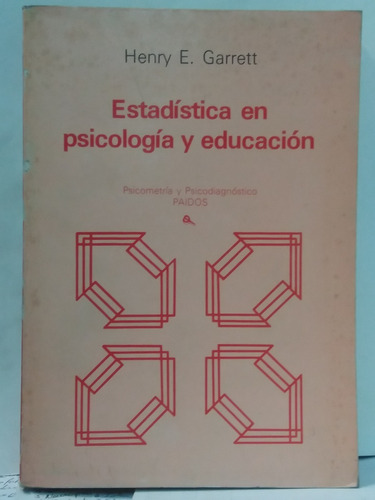 Estadistica En Psicologia Y Educacion - Henry E Garrett