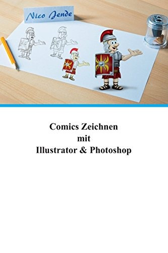 Comics Zeichnen Mit Illustrator  Y  Photoshop (german Editio