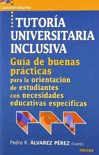 Libro: Tutoría Universitaria Inclusiva: Guía De Buenas Práct