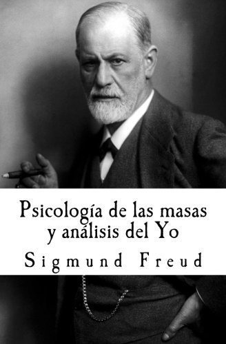 Libro : Psicologia De Las Masas Y Analisis Del Yo - Freud,.