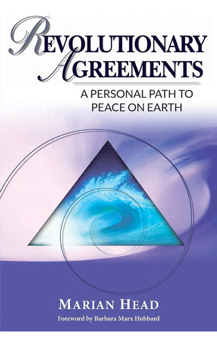 Libro: Revolutionary Agreements: A Personal Path To Peace On