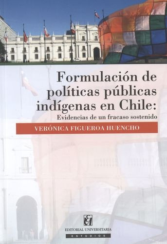 Libro Formulación De Políticas Públicas Indígenas En Chile