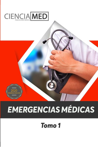 Libro: Emergencias Médicas: Tomo 1 (spanish Edition)