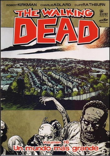 The Walking Dead - Vol. 16 - Un Mundo Mas Grande - Kirkman