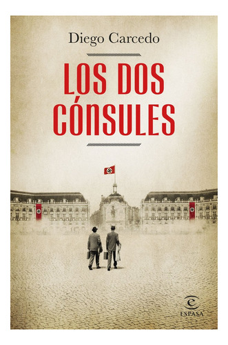 Libro Los Dos Consules - Diego Carcedo