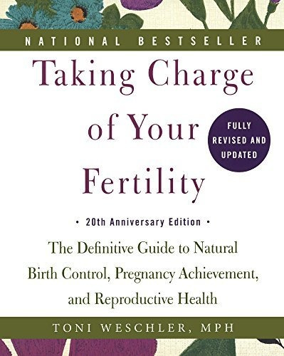 Book : Taking Charge Of Your Fertility 20th Anniversary...