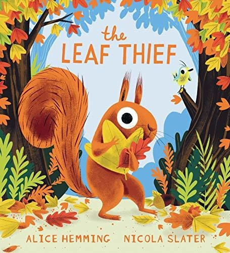 Book : The Leaf Thief (the Perfect Fall Book For Children..