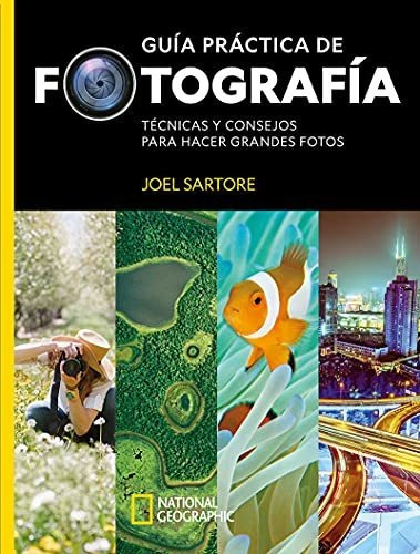 Guía Práctica De Fotografía (grandes Obras Ilustr)