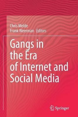Libro Gangs In The Era Of Internet And Social Media - Chr...