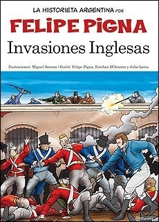 La Historieta Argentina - Invasiones Inglesas - - Pi