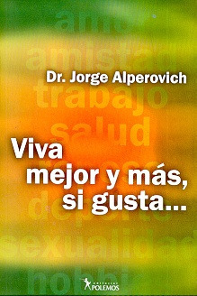 Viva Mejor Y Mas, Si Gusta... - Alperovich Jorge 