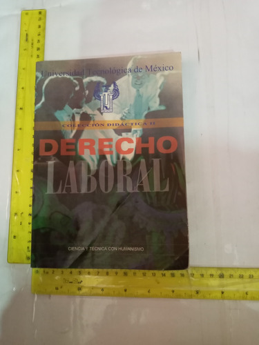 Derecho Laboral Universidad Tecnológica De México 