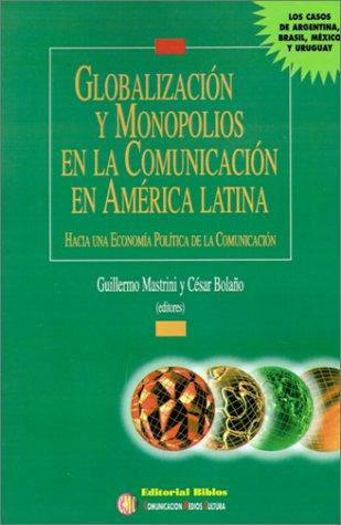 Libro Globalización Y Monopolios En La Comunicación  De Otro