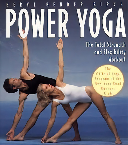 Power Yoga, De Beryl Bender Birch. Editorial Simon Schuster Ltd, Tapa Blanda En Inglés