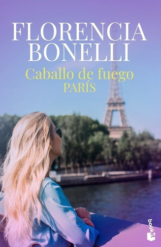 Libro Caballo De Fuego 1. Paris - Florencia Bonelli