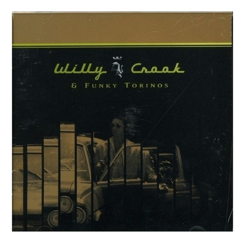 Cd Willy Crook & Funky Torinos Nuevo Bayiyo Records