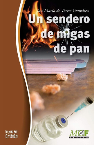 Libro: Un Sendero De Migas De Pan: Trilogía Gabriel Almansa