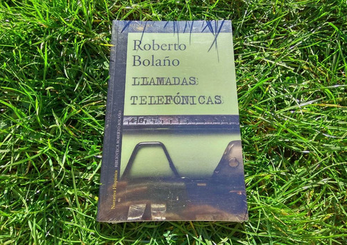 Libro Llamadas Telefonicas / Roberto Bolaño