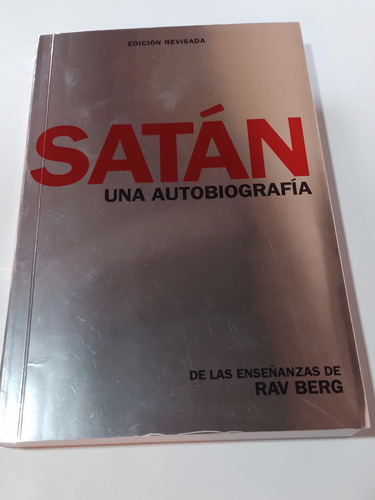 Satán Una Autobiografía De Las Enseñanzas De Rav Berg