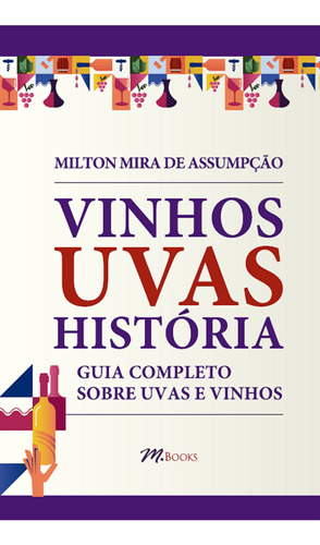 Vinhos Uvas História: Guia Completo Sobre Uvas E Vinhos - F