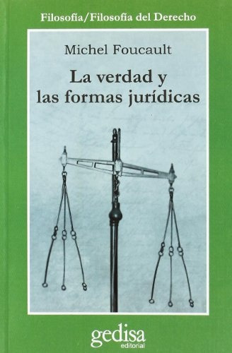 La Verdad Y Las Formas Jurídicas - Michel Foucault