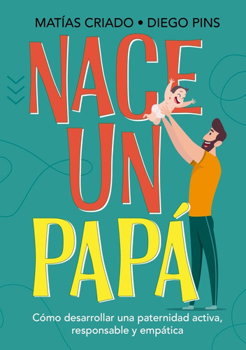 Nace Un Papa. Matias Criado. El Ateneo