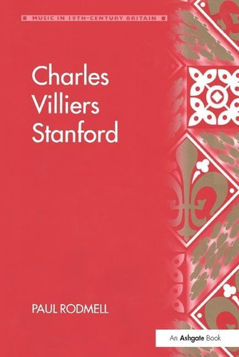 Libro: En Ingles Charles Villiers Stanford Music In Ninetee