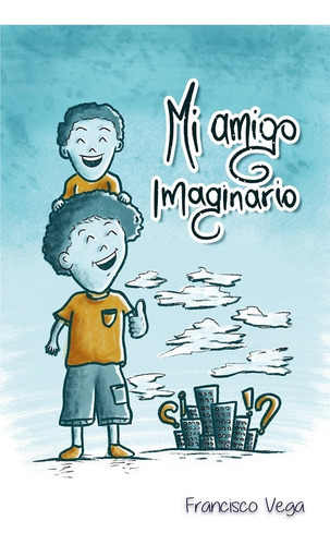 Mi Amigo Imaginario, De Francisco Vega