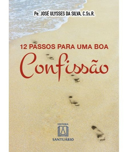 Livro 12 Passos Para Uma Boa Confissão