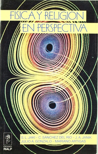 Física Y Religión En Pespectiva: Sin Datos, De Jaki Y S. Serie Sin Datos, Vol. 0. Editorial Rialp, Tapa Blanda, Edición Sin Datos En Español, 1991