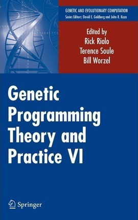 Genetic Programming Theory And Practice Vi - Rick Riolo
