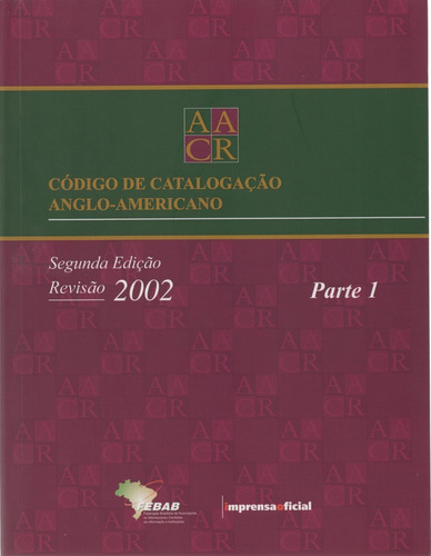 Aacr2 - Código De Catalogação Anglo Americano