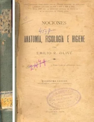 Emilio R. Olivé: Nociones De Anatomía, Fisiología E Higiene