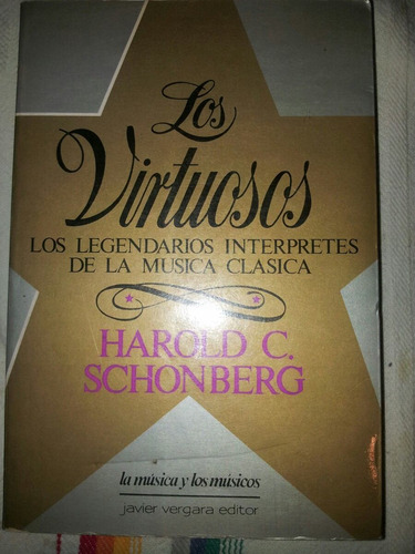Libro, Los Virtuosos,h.schonberg, Envió Gratis