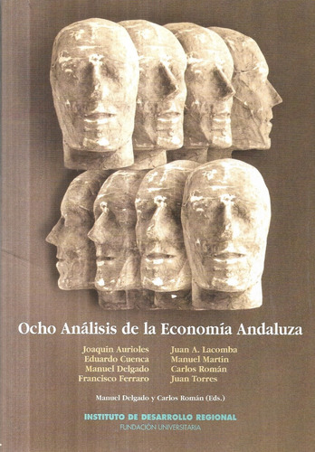 Ocho Análisis De La Economía Andaluza / Aurioles Cuenca