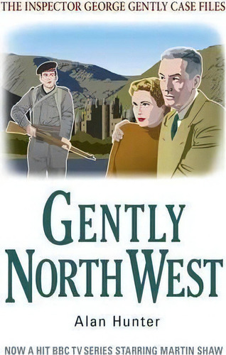 Gently North-west, De Alan Hunter. Editorial Little Brown Book Group, Tapa Blanda En Inglés