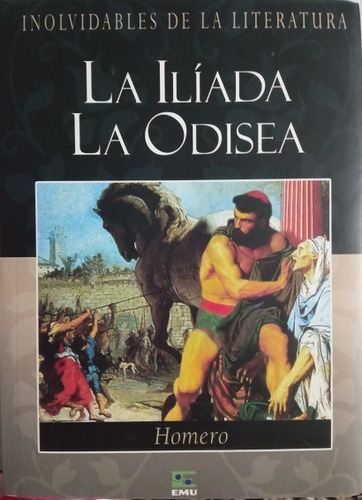 La Iliada La Odisea, 1a. Edición México 2008