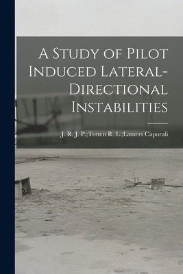 Libro A Study Of Pilot Induced Lateral-directional Instab...