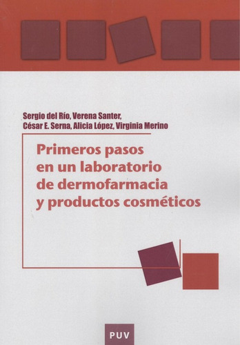 Libro - Primeros Pasos En Un Laboratorio De Dermofarmacia Y 