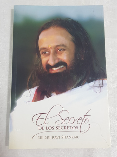 Libro El Secreto De Los Secretos Ravi Shankar Arte Vivir B6