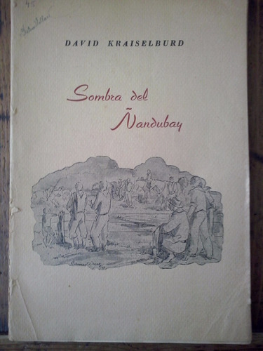 Sombra Del Ñandubay David Kraiselburd