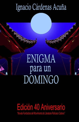 Libro Enigma Para Un Domingo: Ubenis Cã¡rdenas - Cã¡rdena...
