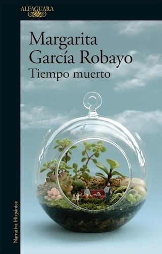 Tiempo Muerto - Margarita Garcia Robayo