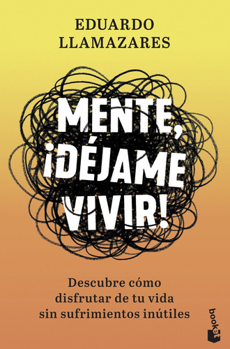 Libro Mente, ¡déjame Vivir! - Llamazares, Eduardo