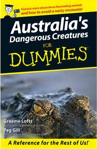 Australia's Dangerous Creatures For Dummies, De Graeme Lofts. Editorial John Wiley Sons Australia Ltd, Tapa Blanda En Inglés